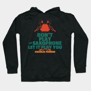 The Saxophone Hoodie